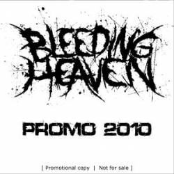 Bleeding Heaven : Promo 2010